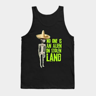 No Alien On Stolen Land Tank Top